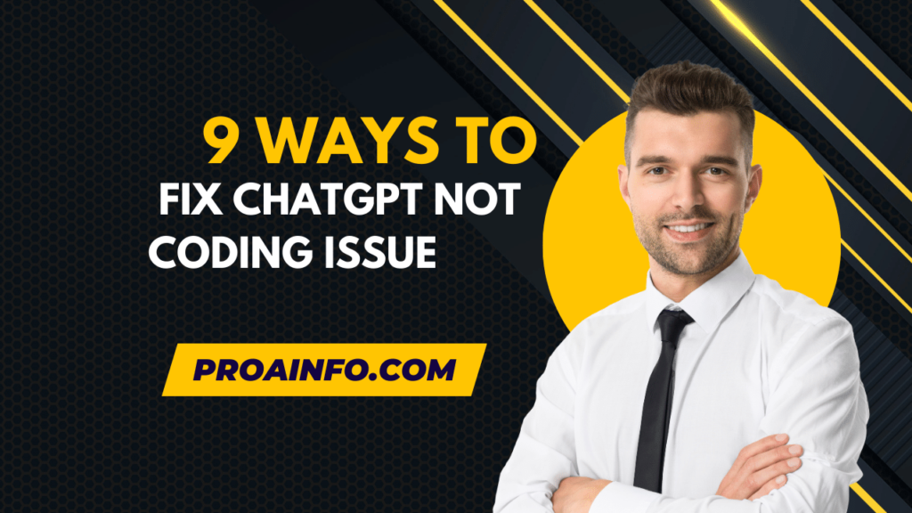 9 Ways To Fix ChatGPT Not Coding Issue