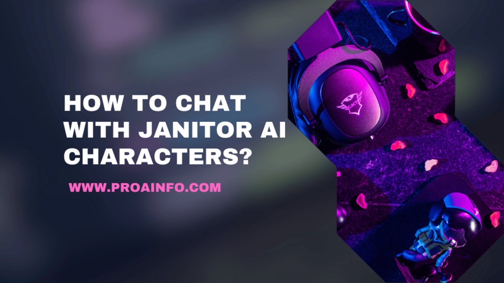How To Chat With Janitor AI Characters?