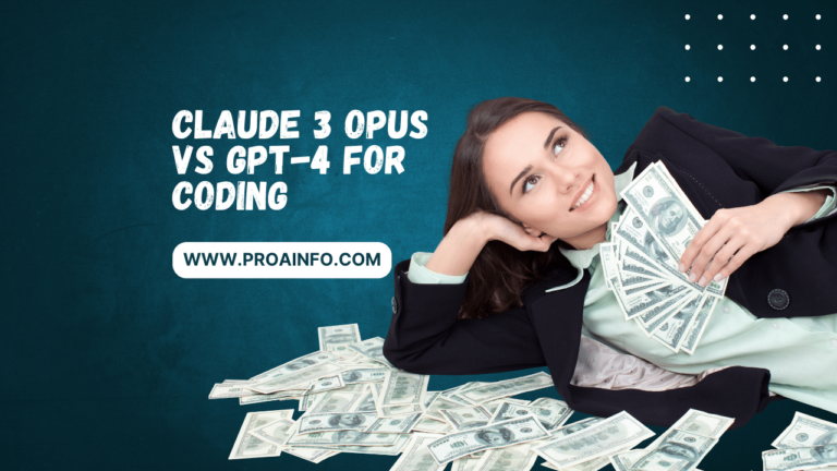 Claude 3 Opus vs GPT-4 for Coding - ProAInfo