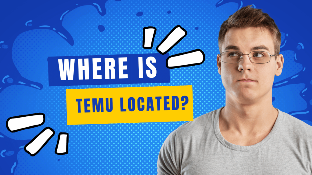 Where is Temu located?