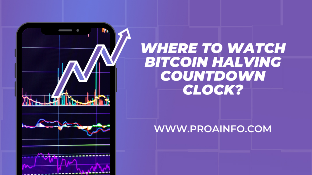 Where to Watch Bitcoin Halving Countdown Clock?