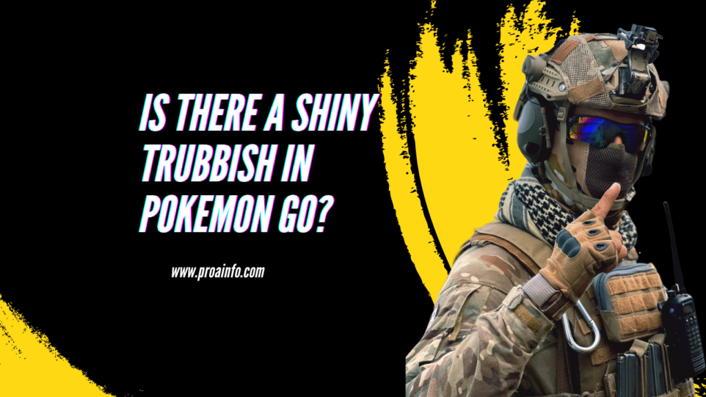 is there a shiny trubbish in pokemon go?