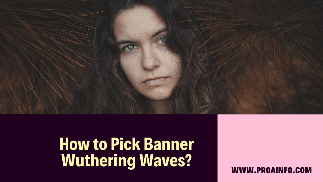 How to Pick Banner Wuthering Waves?