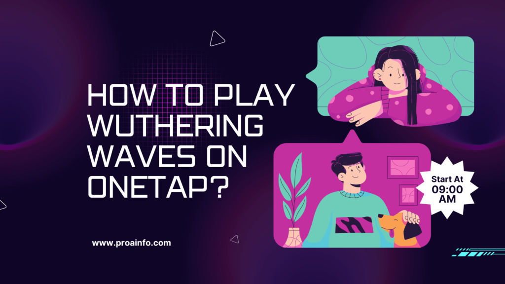 How to Play Wuthering Waves on Onetap?