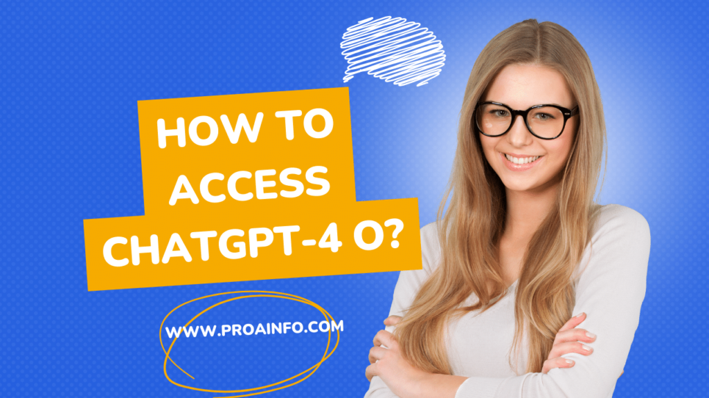 How to access ChatGPT-4 o?