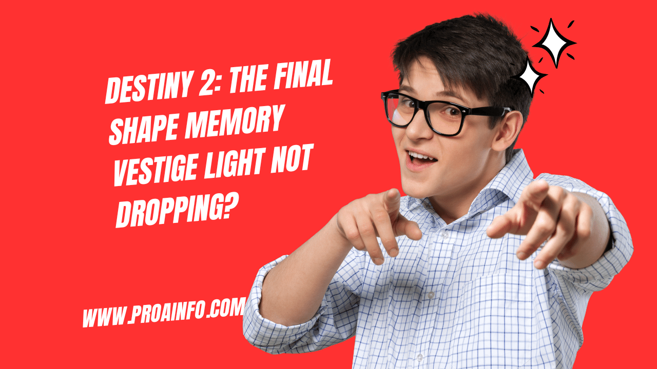 Destiny 2: The Final Shape Memory Vestige Light Not Dropping?