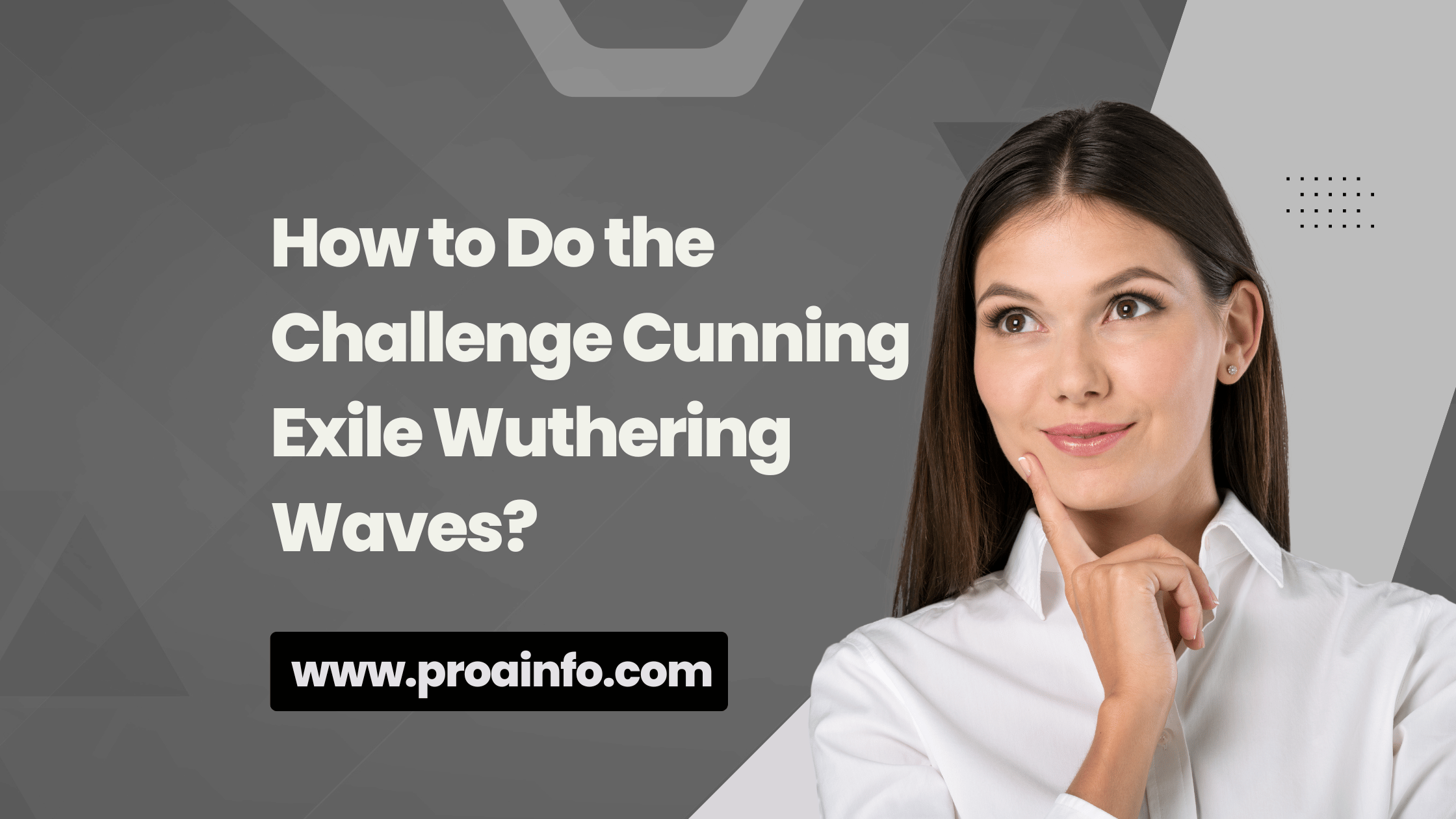 How to Do the Challenge Cunning Exile Wuthering Waves?