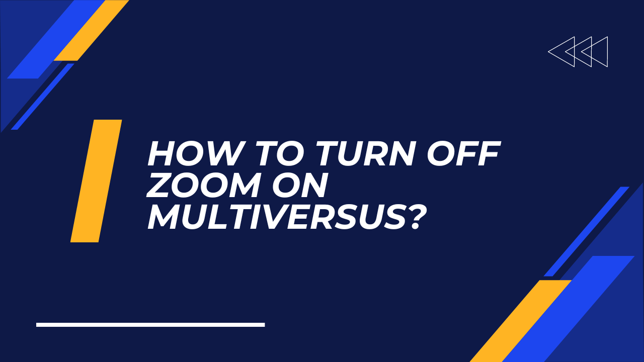 How to Turn off Zoom on Multiversus?