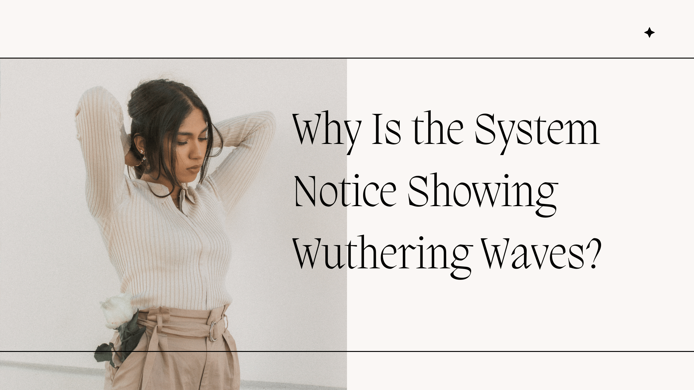 Why Is the System Notice Showing Wuthering Waves?