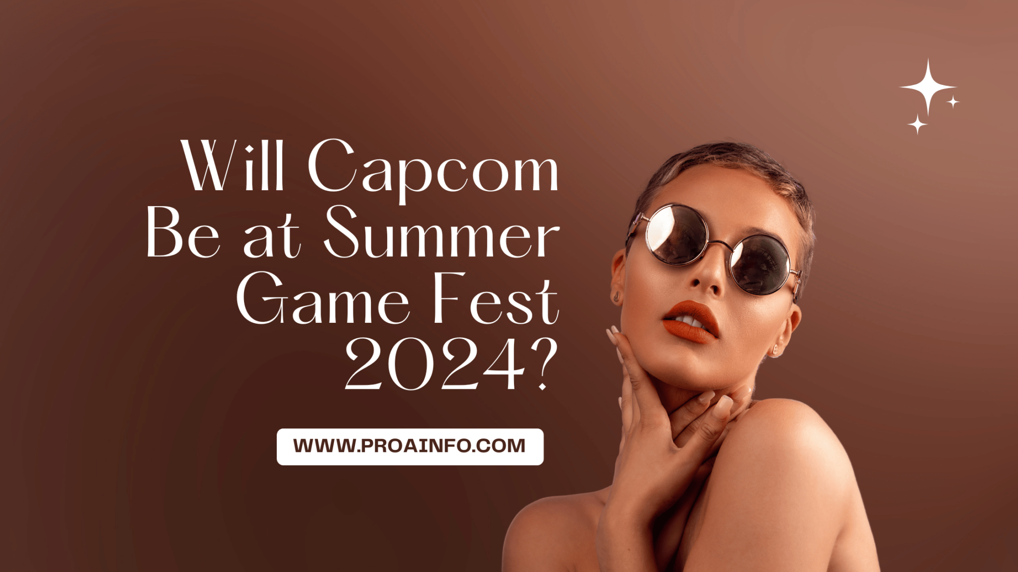 Will Be at Summer Game Fest 2024? ProAInfo